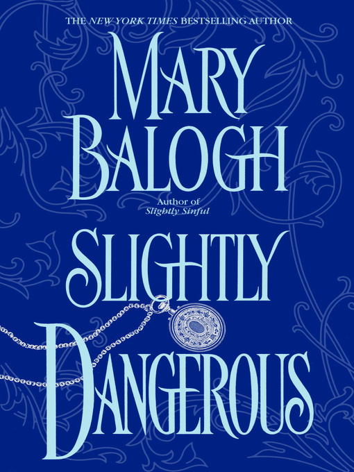 Title details for Slightly Dangerous by Mary Balogh - Available